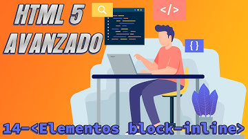 Elementos BLOCK e INLINE (en bloque y en línea) HTML - Capítulo 14 - Curso HTML 5 Avanzado