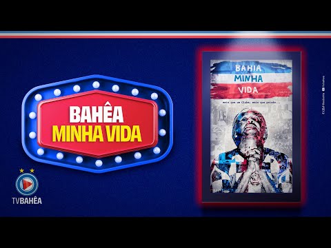 FILME BAHÊA MINHA VIDA