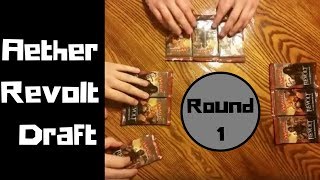 Aether Revolt Full Draft - Round 1 - PDT