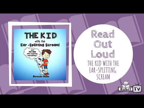 READ OUT LOUD with Dorenda Doyle THE KID WITH THE EAR SPLITTING SCREAM!