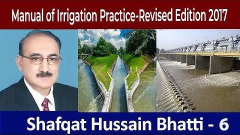 Manual of Irrigation Practice-New-(6) Shafqat Hussain Bhatti C.E. (R)