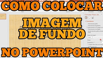 COMO COLOCAR IMAGEM DE FUNDO NO POWERPOINT