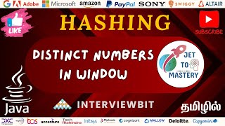 Distinct Numbers In Window || DSA || Interviewbit || Hashing || Java || Tamil