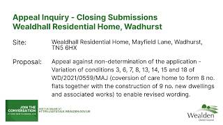 Planning Appeal Inquiry- Closing Submissions: WD/2025/2212/MFA - Wealdhall Residential Home