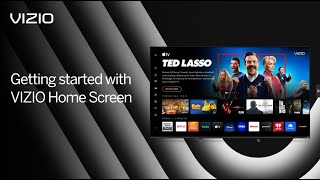 Getting Started | The New VIZIO Home Screen