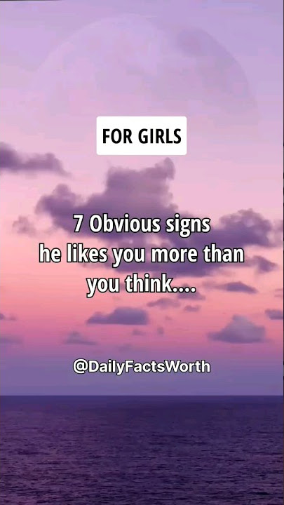 7 Obvious Signs He Likes You More Than You Think #shorts #psychologyfacts #subscribe