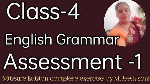 class-4, Assessment -1#englishgrammar #mittsure  complete exercise by Mukesh soni