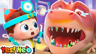 Trex Has a Toothache | Wash Your Hands, Brush Your Teeth | Good Habits | Kids Songs | Yes! Neo