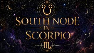 Detailed South Node in Scorpio Profile