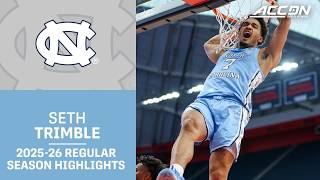 North Carolina G Seth Trimble Regular Season Highlights | 2025–26 ACC Men’s Basketball