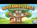 Family Members For Kids My Family Tree Quiz Pt 1 2 