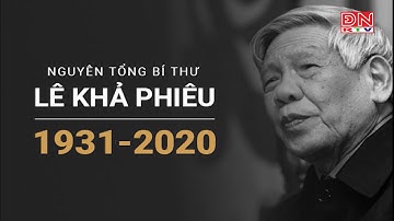 Thông cáo đặc biệt về Lễ tang nguyên Tổng Bí thư Lê Khả Phiêu