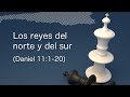 Los reyes del norte y del sur (Daniel 11:1-20)