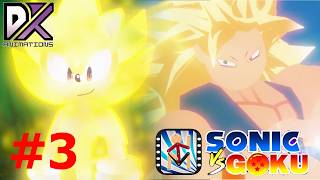 GOKU V.S. SONIC | PART 3 (Sticknodes)