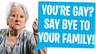 r/EntitledParents - YOU'RE NOT STRAIGHT? SAY BYE TO YOUR FAMILY!