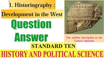 1. Historiography : Development in the West (Question Answer) | Class 10 Bal Bharti History