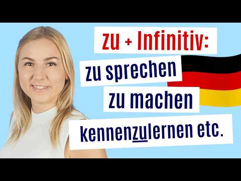 zu + Infinitiv einfach erklärt | Deutsch lernen B1/B2
