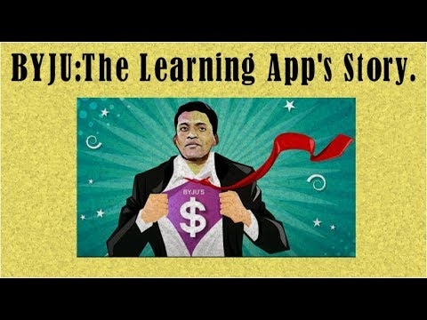 BYJU:The Learning App's Story.