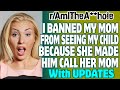 r/AITA | I Banned My Mom From Seeing My Child Because She Made Him Call Her Mom