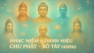 Download lagu 🌸Nhạc Niệm 6 Danh Hiệu Phật, Bồ Tát — Hóa Giải Lo Âu, Cầu Bình An 🙏