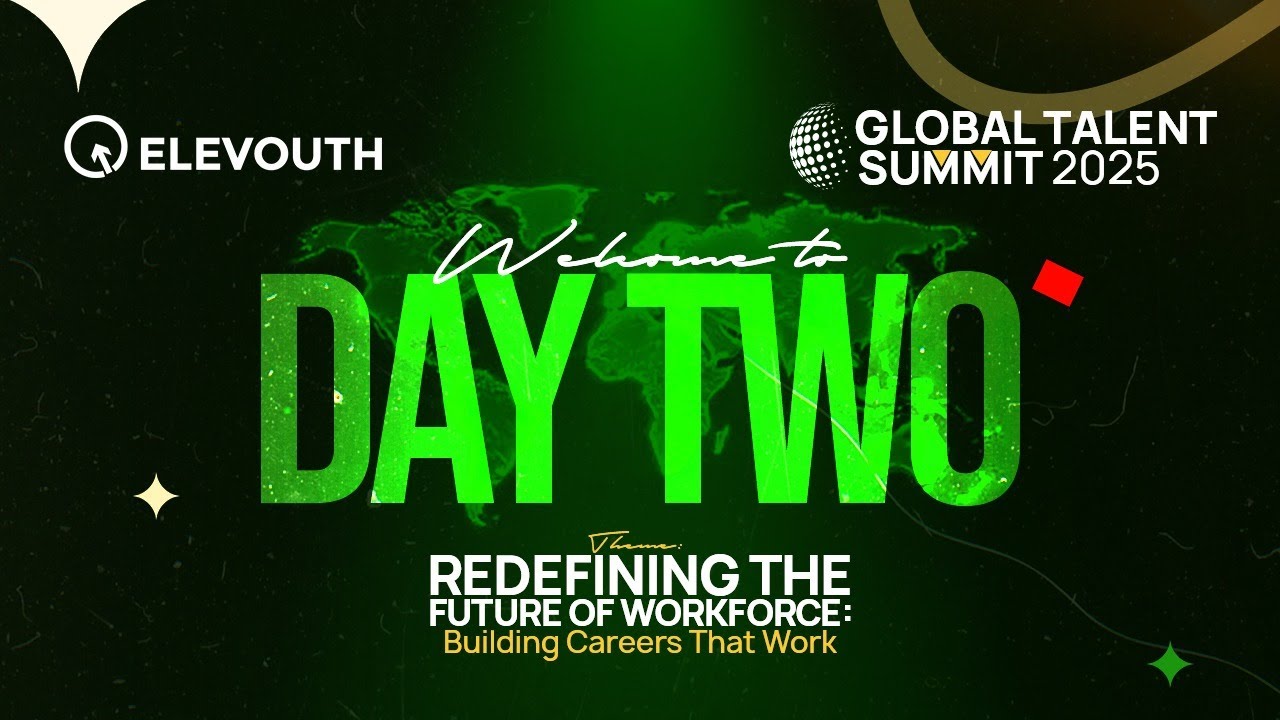 Global Talent  Summit 2025 (Day - 2)