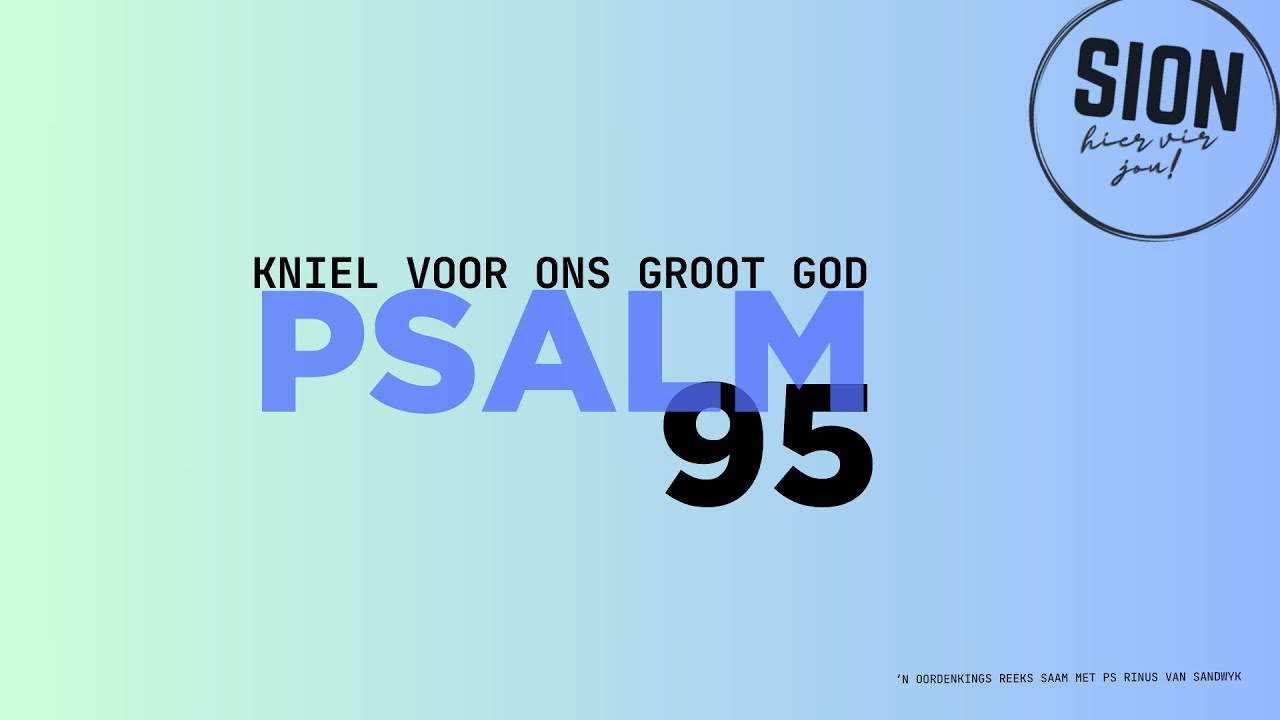 Psalms #95 - Psalm 95 - YouTube