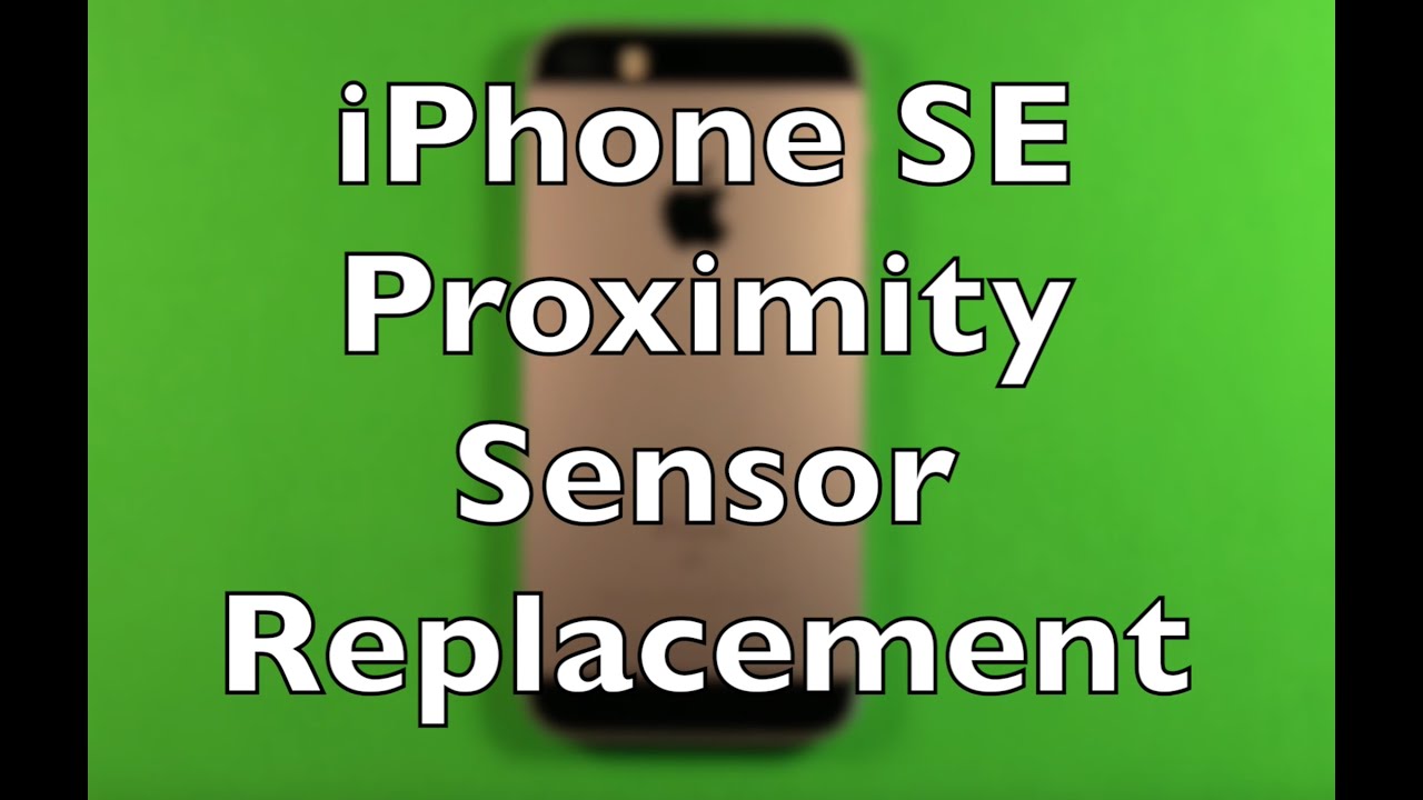 iPhone SE Proximity Sensor Replacement How To Change - YouTube