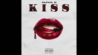 Alpha D - Kiss