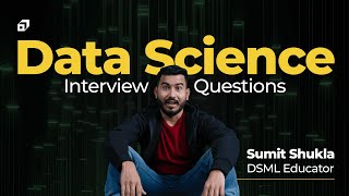 Top Data Science Interview Questions & Answers 2026 | Technical Interview Tips | DS Tutorial @SCALER