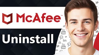 How To Uninstall McAfee Antivirus on Windows 11 (Step By Step)