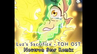 Luz's sacrifice (Don't worry, I think it missed me) - Neutron Star Remix #theowlhouse #TOHREMIX