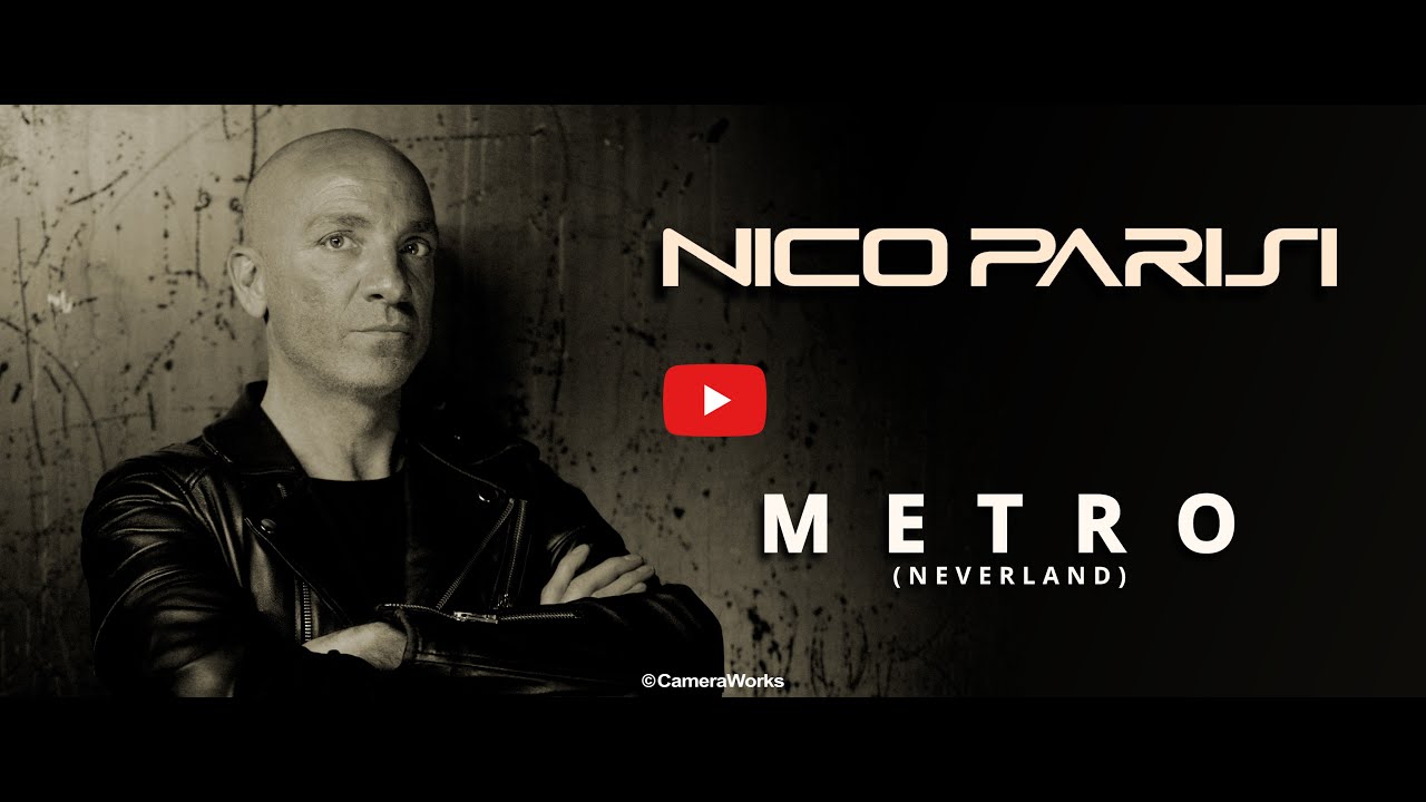 Watch Nico Parisi - Metro (Neverland) - Ultra HD 4K Official Music Video on YouTube