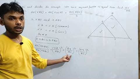 Example 9- line segment XY parallel AC and divides the triangles into two equal parts of equal areas