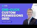 Product update: One-click custom permissions grid