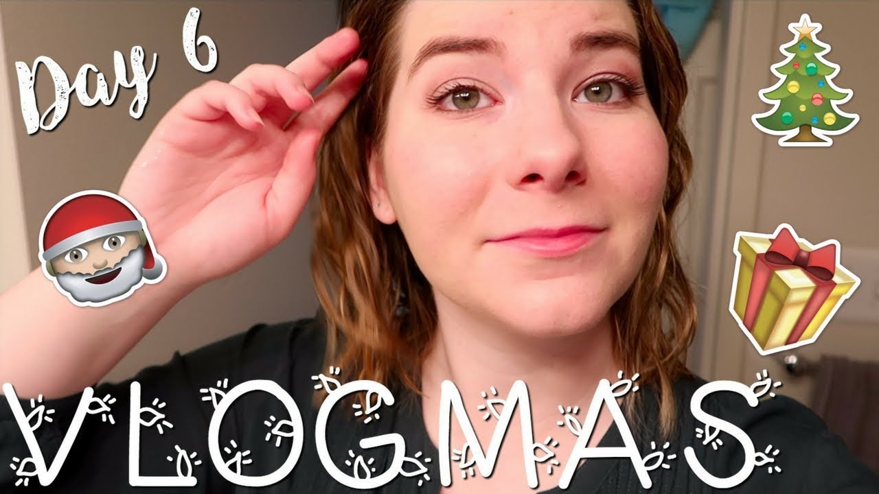 Get Ready With Me VLOGMAS DAY 6 - YouTube