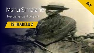 Download lagu Isihlabelelo 2 | Mshu. Simelane | Ngisize ngisize Nkosi yami