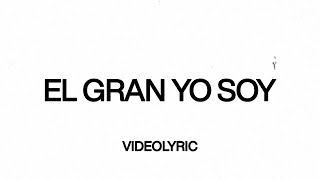 El Gran Yo Soy - Omar Rodríguez (Videolyric Oficial)