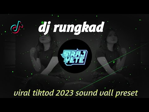 dj rungkat terbaru 2023||viral tiktok sound vall prst by dinar funky