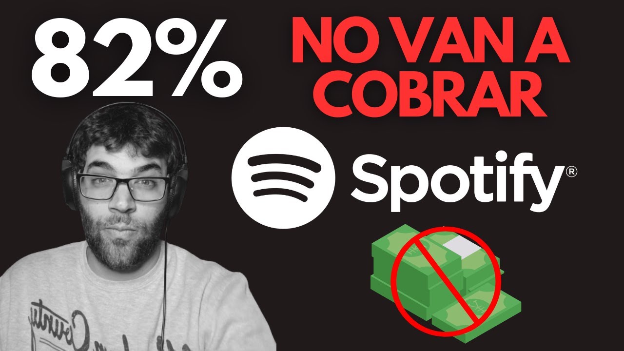El 82% de las Canciones Dejará de Recibir Pagos en Spotify 😳💵 por Tener  Menos de 1000 Reproducciones - YouTube