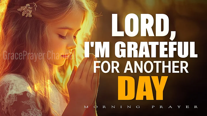 Start Your Day with Gratitude | Thanking God Who Carried You Through Every Trial | Morning Prayer