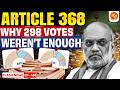 Women’s Reservation Bill Fails to Pass Lok Sabha | Article 368 Twist Explained! | Vajiram and Ravi