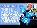 3 Reasons the Democrats will Win in 2022 - TLDR News