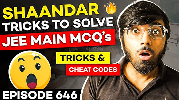 Shaandar Tricks to solve JEE Main Mcqs🔥| Tricks & Cheat Codes #646 #jeemain2023 #tricksandcheatcodes