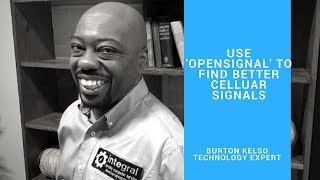 Tech Tips For Non-Tech People Use Opensignal To Find Better Celluar Signals