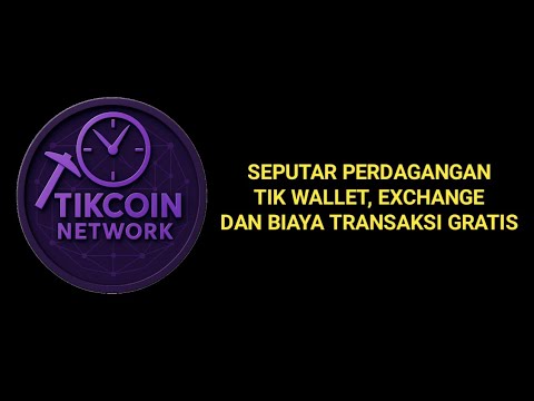 INFORMASI UPDATE TIKCOIN NETWORK ‼️ SEPUTAR TIK WALLET, LISTING, DAN GASS FEE