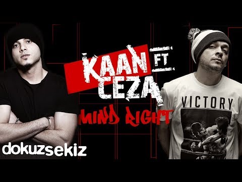 Kaan feat. Ceza - Mind Right (Lyric Video)