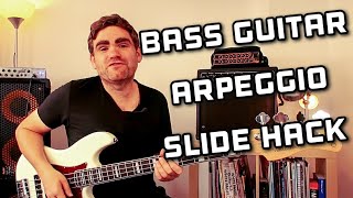 The Bass Guitar 'Arpeggio Slide Hack' (The Secret to making arpeggios sound cool)