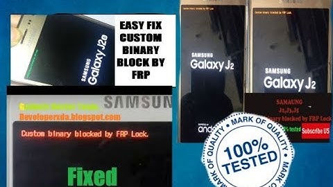 SAMSUNG GALAXY J2 (SM-J200G) FIX CUSTOM BINARY BLOCKED BY FRP LOCK