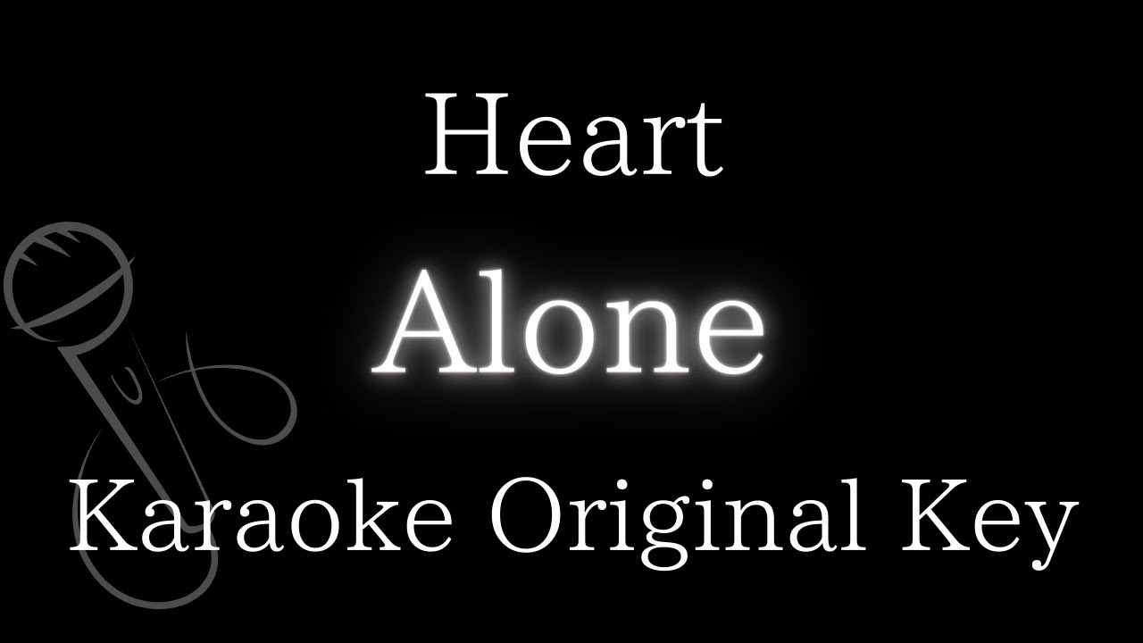 【Karaoke Instrumental】Alone / Heart【Original Key】 YouTube