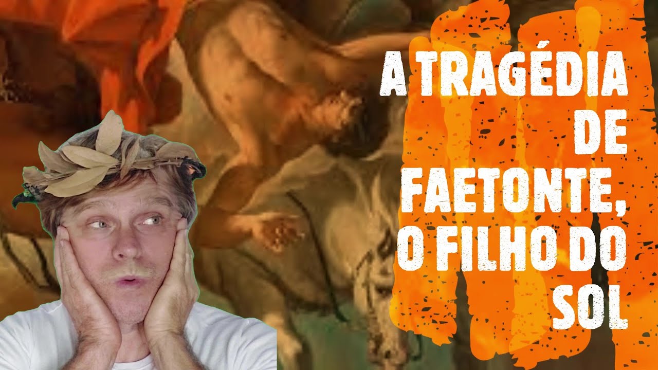 O MITO DE FAETONTE  E A TRAGÉDIA DO FILHO DO  SOL  na MITOLOGIA GREGA E ROMANA